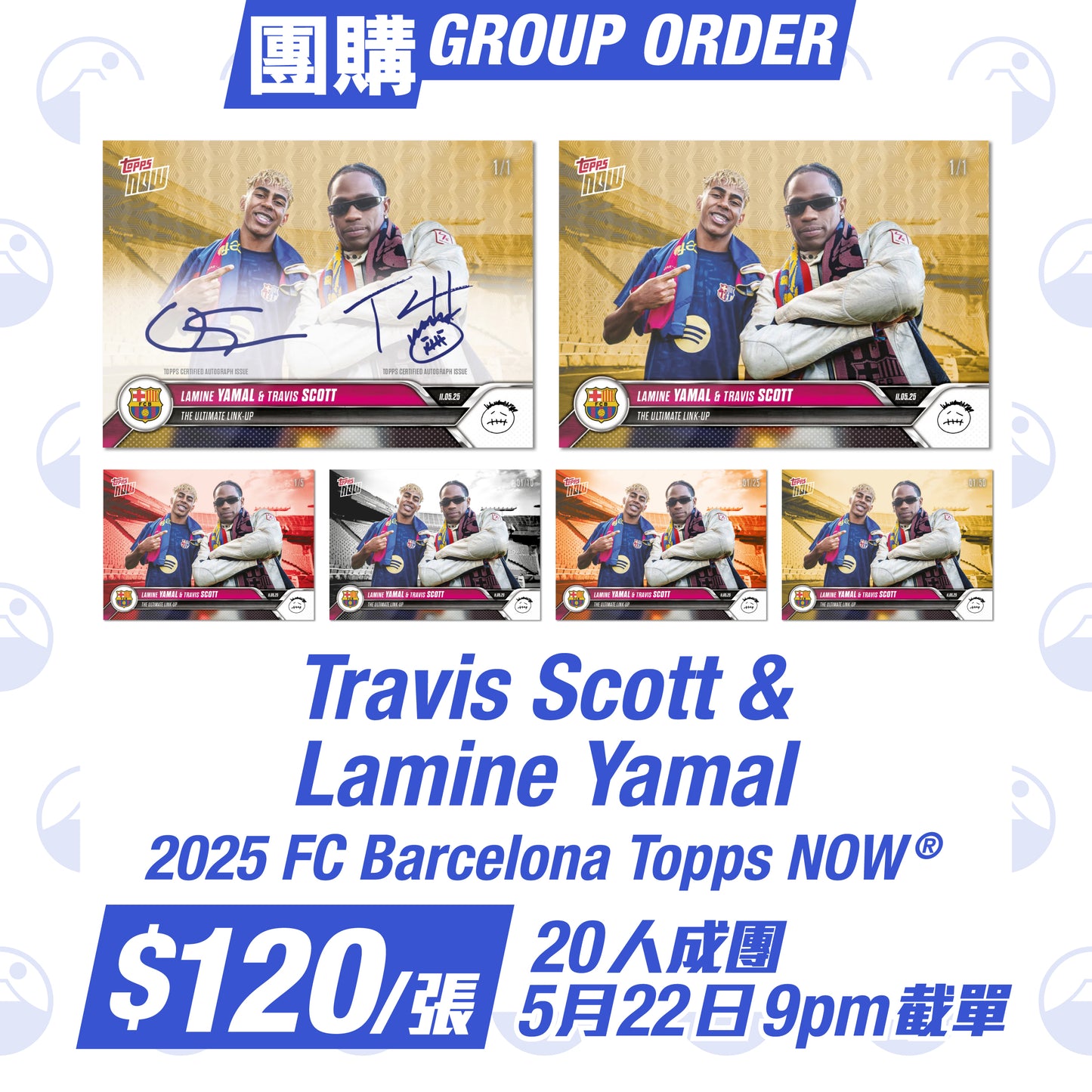 團購:Travis Scott & Lamine Yamal - 2025 FC Barcelona Topps NOW