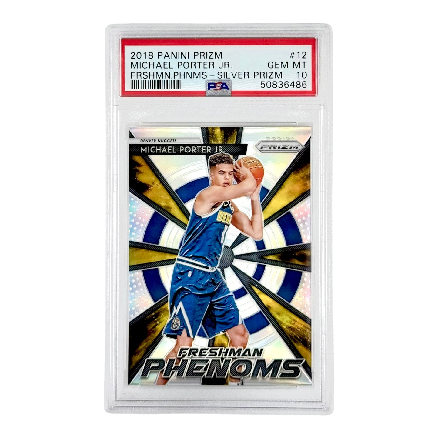 Michael Porter Jr. 2018-19 Panini Prizm Freshman Phenoms Rookie RC Silver #12 PSA 10