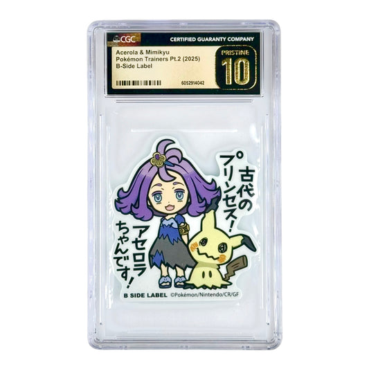 Acerola & Mimikyu 2025 B-Side Label Pokemon Trainers Pt.2 CGC Pristine 10