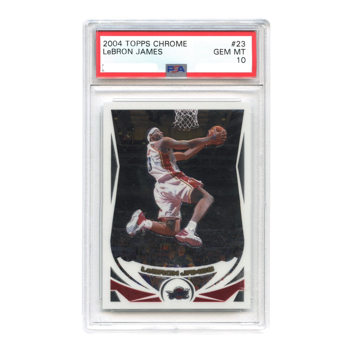 LeBron James 2004 Topps Chrome #23 PSA 10